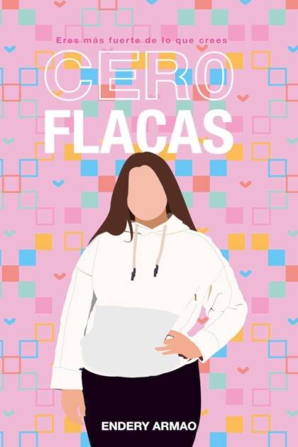 Cero Flacas – Endery Milagros Armao Castro