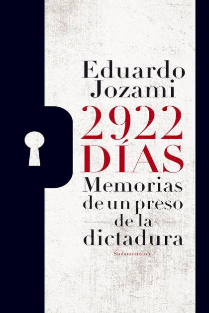 2922 Dias Memorias De Un Preso De La Jozami Eduardo - Mundo Ebook