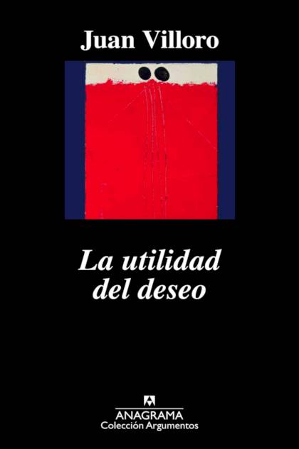 La Utilidad Del Deseo Villoro Juan - Mundo Ebook