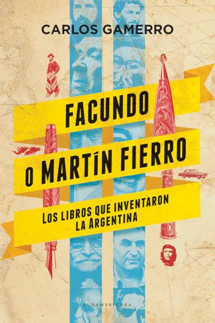 Facundo O Martin Fierro Gamerro Carlos - Mundo Ebook