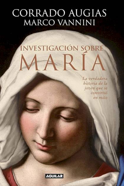 Investigacion Sobre Jesus Augias Corrado Y Pesce Mauro - Mundo Ebook