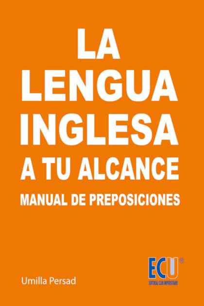 La Lengua Inglesa A Tu Alcance Manual De Persad Umilla - Mundo Ebook