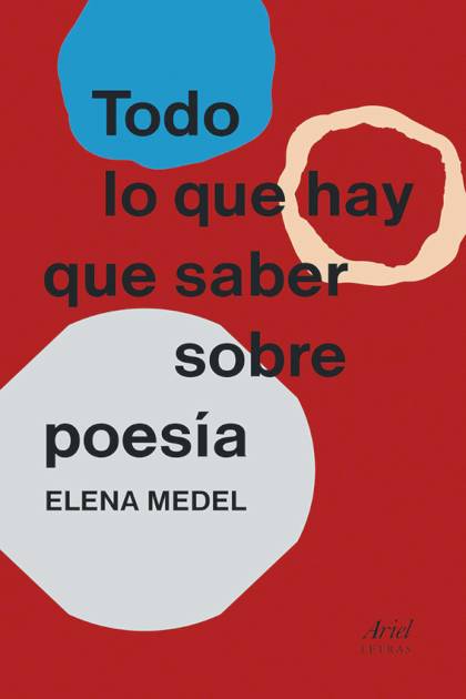 Todo Lo Que Hay Que Saber Sobre Poesia Medel Elena - Mundo Ebook