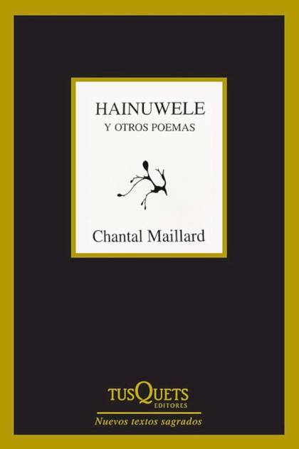 Hainuwele Y Otros Poemas Maillard Chantal - Mundo Ebook