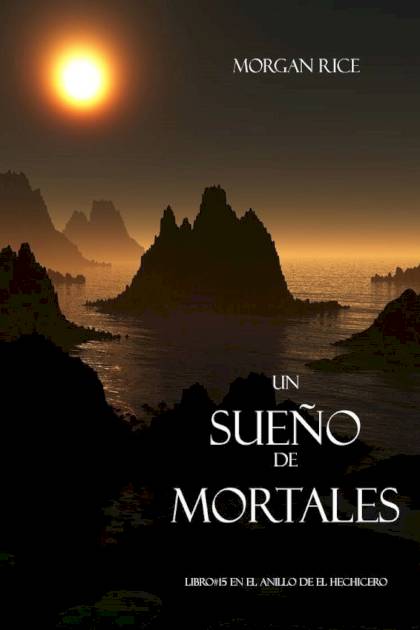 El Anillo Del Hechicero 17 El Don De La Rice Morgan Mundo Ebook