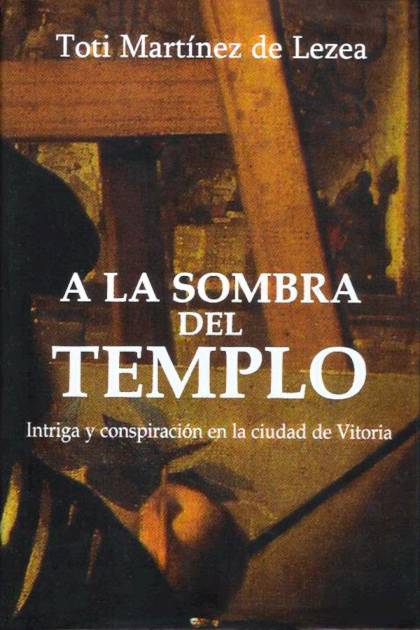 A La Sombra Del Templo – Toti Martínez De Lezea