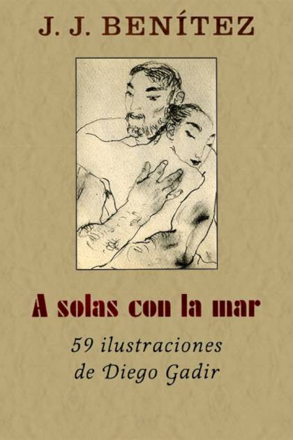 A Solas Con La Mar – J. J. Benítez