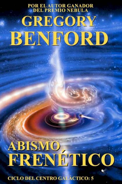 Abismo Frenético – Gregory Benford