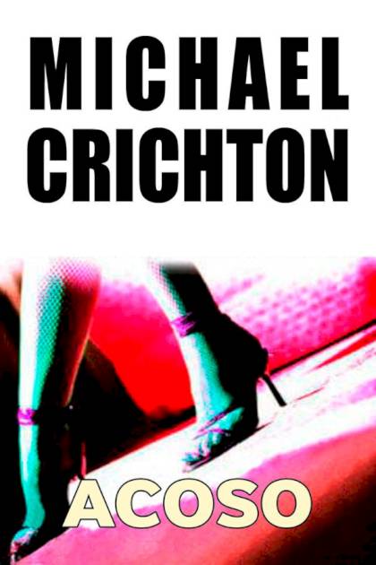 Acoso – Michael Crichton