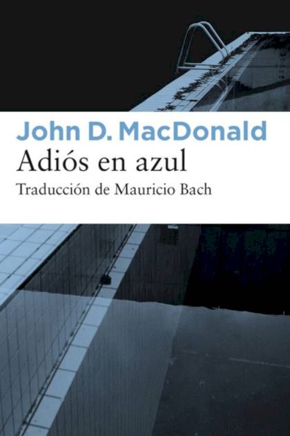 Adiós En Azul – John D. Macdonald