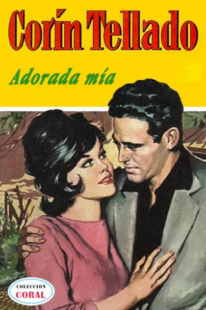 Adorada Mía – Corín Tellado