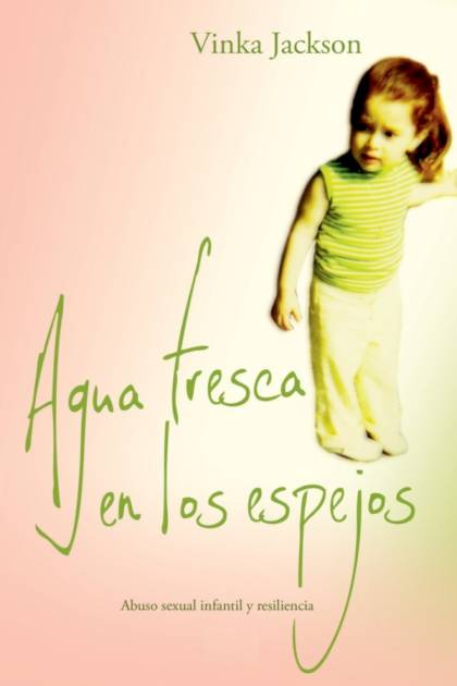 Agua Fresca En Los Espejos – Vinka Jackson