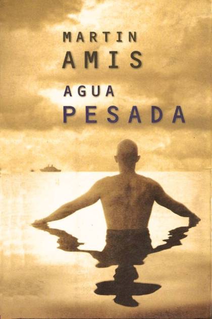 Agua Pesada – Martin Amis