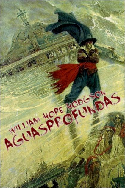 Aguas Profundas – William Hope Hodgson