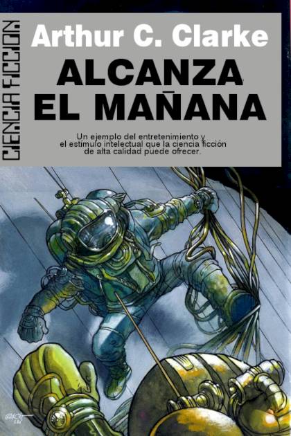 Alcanza El Mañana – Arthur C. Clarke