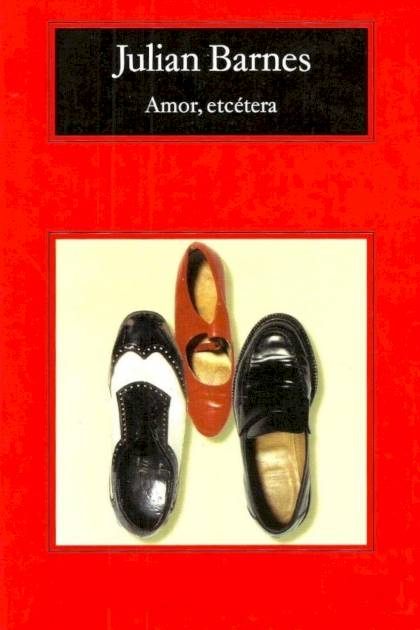 Amor, Etcétera – Julian Barnes