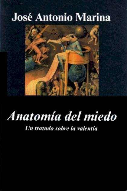 Anatomía Del Miedo – José Antonio Marina Torres