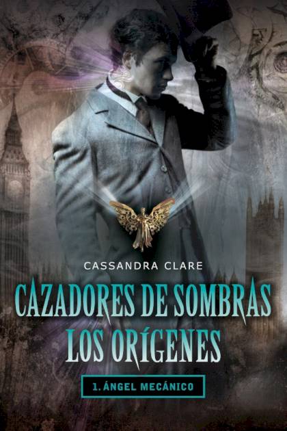 Ángel Mecánico – Cassandra Clare