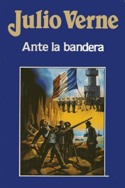 Ante La Bandera – Jules Verne