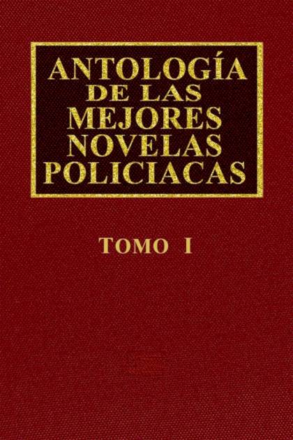 Antología De Las Mejores Novelas Policíacas – Vol. I – Aa. Vv.