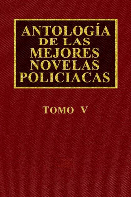 Antología De Las Mejores Novelas Policíacas – Vol. V – Aa. Vv.