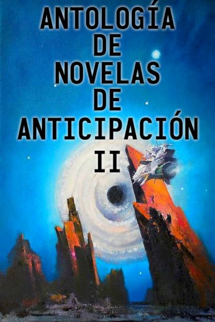 Antología De Novelas De Anticipación Ii – Aa. Vv.