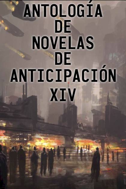 Antología De Novelas De Anticipación Xiv – Aa. Vv.