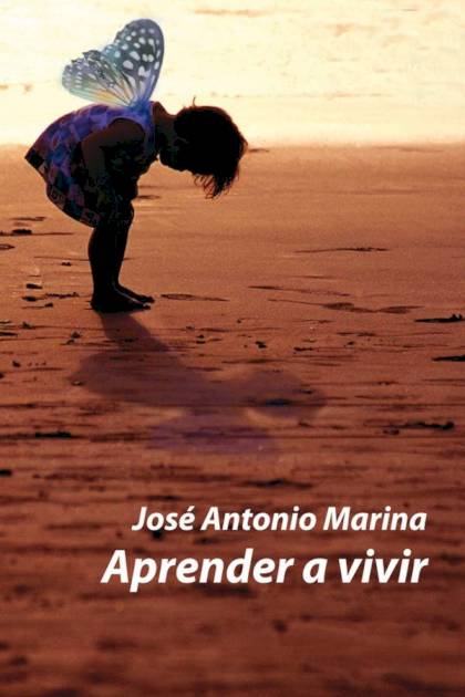 Aprender A Vivir – José Antonio Marina Torres