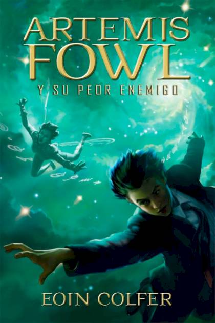 Artemis Fowl Y Su Peor Enemigo – Eoin Colfer