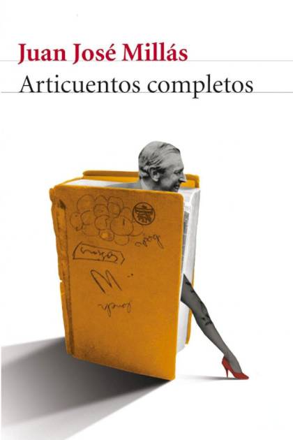 Articuentos Completos – Juan José Millás