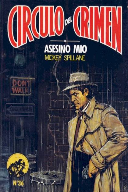 Asesino Mio. Un Hombre Solo – Mickey Spillane