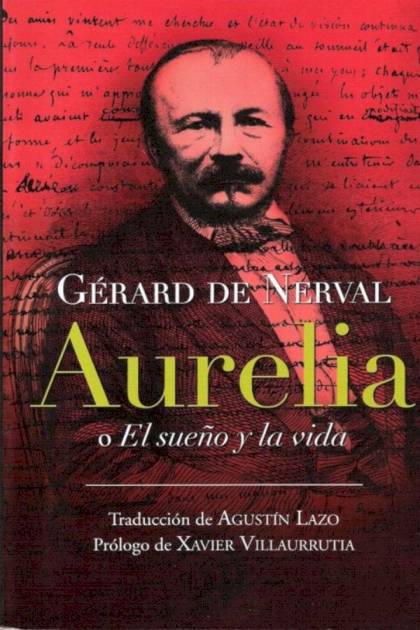 Aurelia O El Sueño Y La Vida – Gérard De Nerval