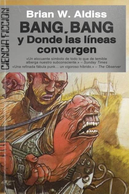 Bang, Bang Y Donde Las Líneas Convergen – Brian W. Aldiss