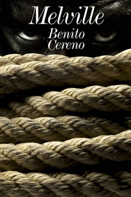 Benito Cereno – Herman Melville