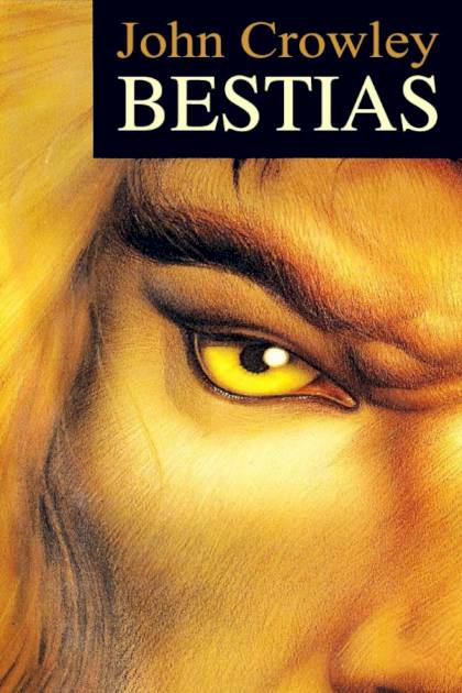 Bestias – John Crowley