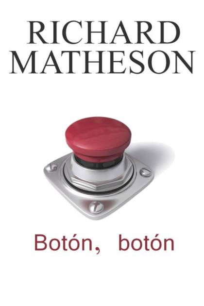 Botón, Botón – Richard Matheson