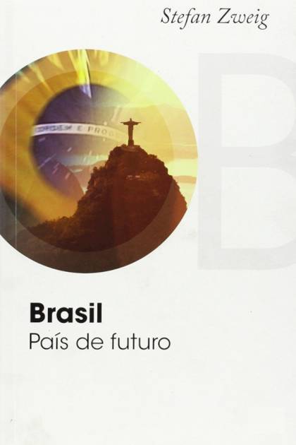 Brasil País de futuro Stefan Zweig - Mundo Ebook