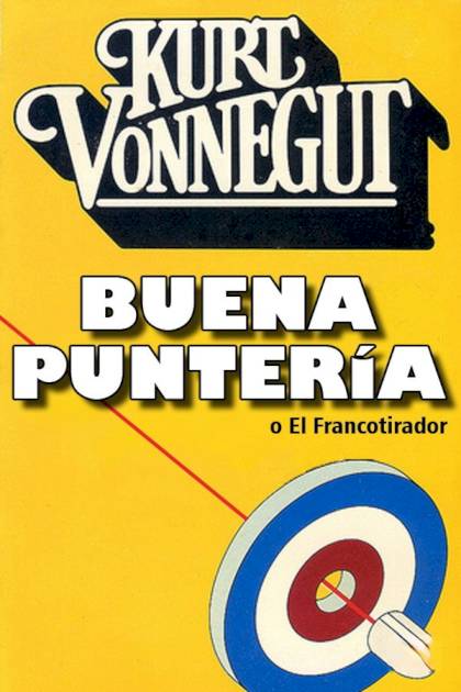 Buena Puntería – Kurt Vonnegut