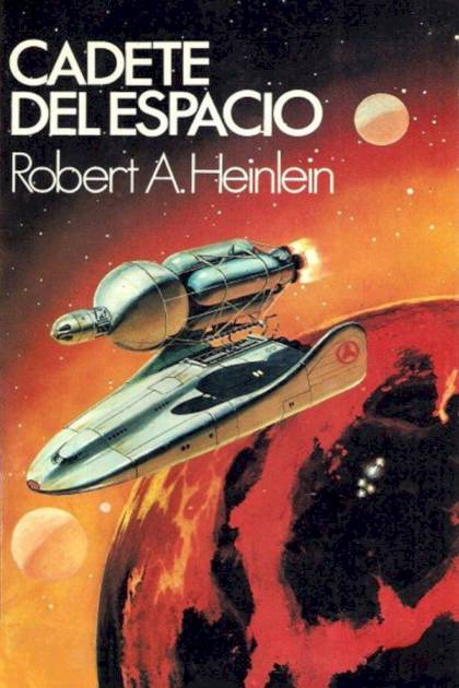 Cadete Del Espacio – Robert A. Heinlein