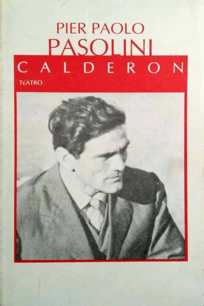 Calderón – Pier Paolo Pasolini