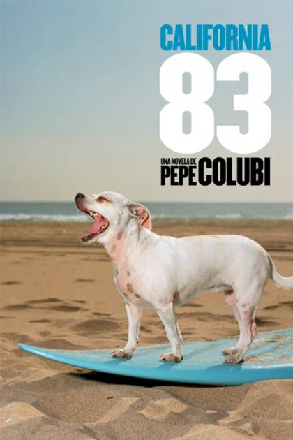 California 83 – Pepe Colubi