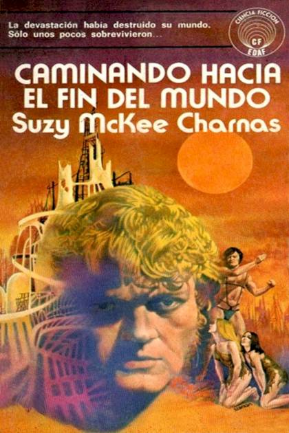 Caminando Hacia El Fin Del Mundo – Suzy Mckee Charnas