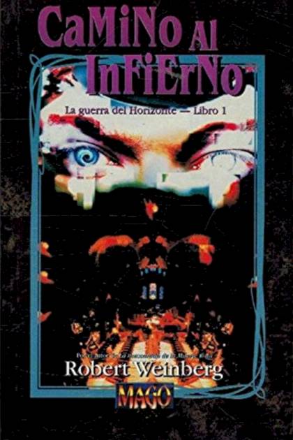 Camino Al Infierno – Robert Weinberg