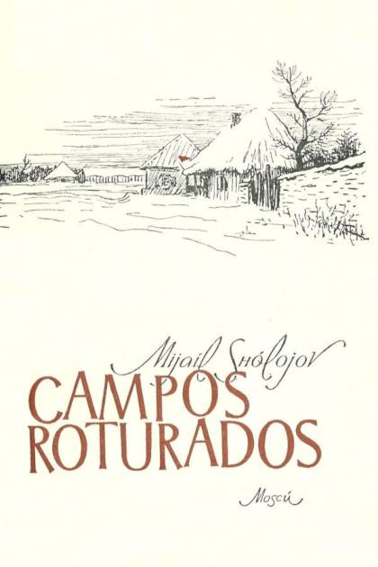 Campos Roturados – Mijaíl Shólojov