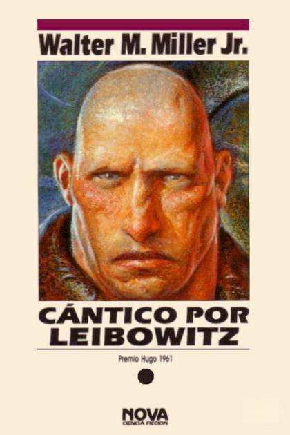 Cántico Por Leibowitz – Walter M. Miller, Jr.