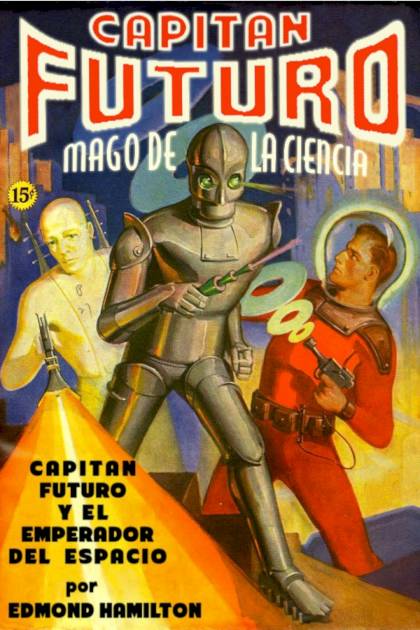 Capitán Futuro Y El Emperador Del Espacio – Edmond Hamilton