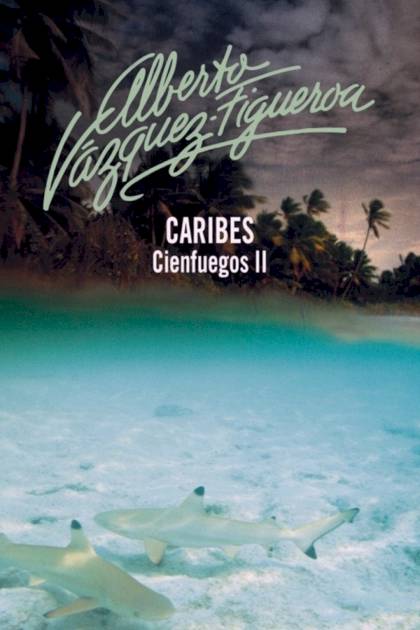 Caribes – Alberto Vázquez-figueroa