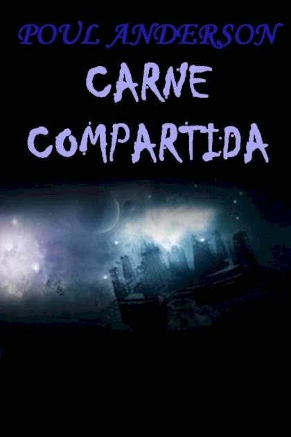 Carne Compartida – Poul Anderson