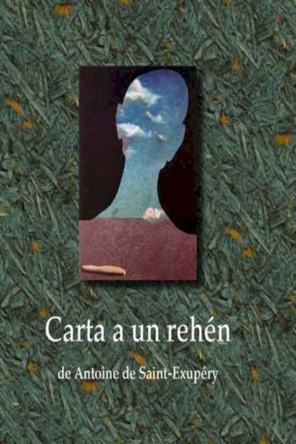 Carta A Un Rehén – Antoine De Saint-exupéry