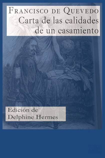 Carta De Las Calidades De Un Casamiento – Francisco De Quevedo